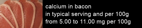 calcium in bacon information and values per serving and 100g