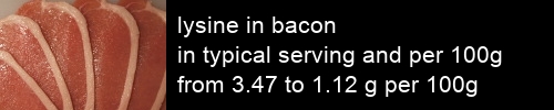 lysine in bacon information and values per serving and 100g