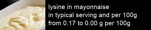 lysine in mayonnaise information and values per serving and 100g