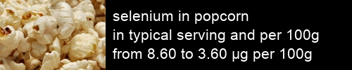 selenium in popcorn information and values per serving and 100g