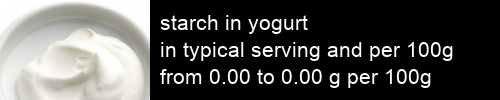 starch in yogurt information and values per serving and 100g